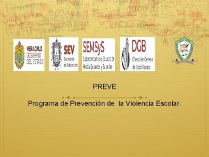 PREVE Programa de Prevencin de la Violencia Escolar
