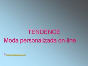 TENDENCE Moda personalizada online www crearempresas com PROMOTORES