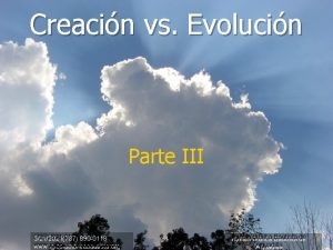 Creacin vs Evolucin Parte III 787 890 0118