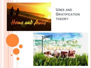 Uses and gratification theory