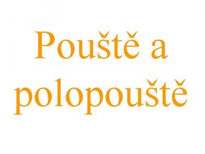 Pout a polopout polopou je porostl dce ale