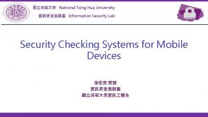 National Tsing Hua University Information Security Lab Security