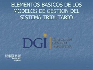 ELEMENTOS BASICOS DE LOS MODELOS DE GESTION DEL