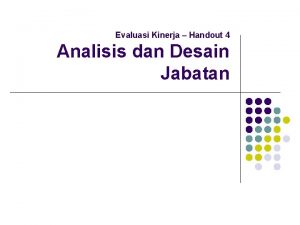 Evaluasi Kinerja Handout 4 Analisis dan Desain Jabatan