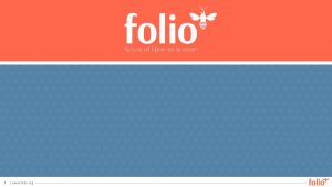 1 www folio org 2 www folio org