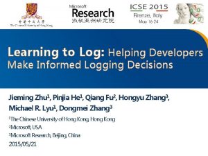 Learning to Log Helping Developers Make Informed Logging