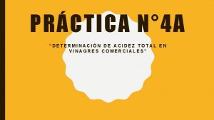 PRCTICA N 4 A DETERMINACIN DE ACIDEZ TOTAL