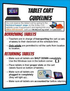 Tablet Cart Guidelines You can reserve this tablet