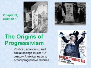 The origins of progressivism chapter 9 section 1