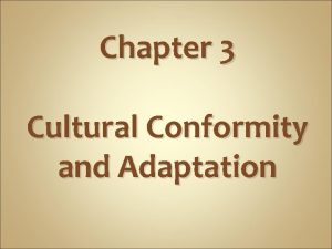 Cultural diversity and conformity chapter test form a
