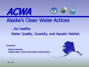ACWA Alaskas Clean Water Actions for healthy Water