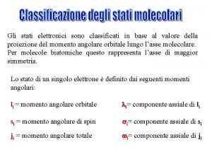 Gli stati elettronici sono classificati in base al