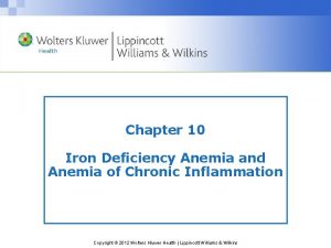 Chapter 10 Iron Deficiency Anemia and Anemia of