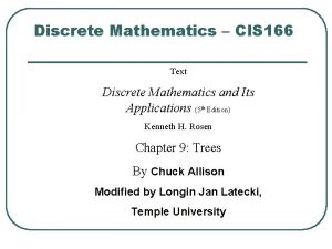 Discrete Mathematics CIS 166 Text Discrete Mathematics and