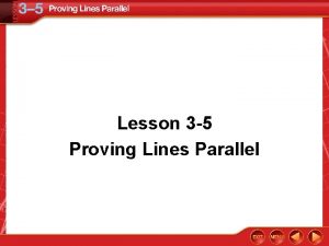 Lesson 3-5 proving lines parallel