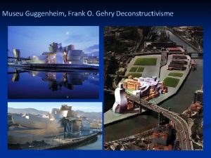 Museu Guggenheim Frank O Gehry Deconstructivisme Catalogaci de