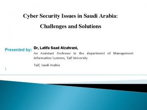 Cyber Security Issues in Saudi Arabia Challenges and