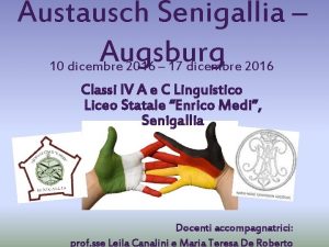 Austausch Senigallia Augsburg 10 dicembre 2016 17 dicembre