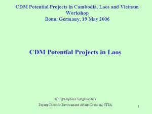 CDM Potential Projects in Cambodia Laos and Vietnam