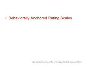 Behaviorally Anchored Rating Scales https store theartofservice comthebehaviorallyanchoredratingscalestoolkit