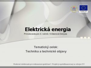 Elektrick energia Prrodoveda pre 3 ronk Krianov Denysa