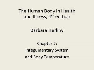 The Human Body in Health and Illness 4