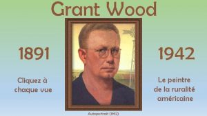 Grant wood tableau
