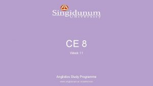 Anglistics Study Programme CE 8 Week 11 Anglistics