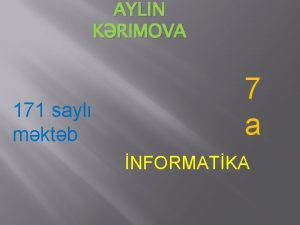 AYLIN KRIMOVA 171 sayl mktb 7 a NFORMATKA