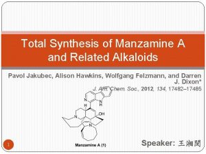 Total Synthesis of Manzamine A and Related Alkaloids