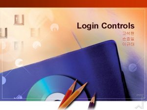 Contents 1 Login Controls 2 3 Login Control
