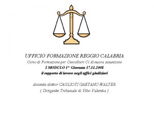 UFFICIO FORMAZIONE REGGIO CALABRIA Corso di Formazione per