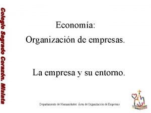 Economa Organizacin de empresas La empresa y su