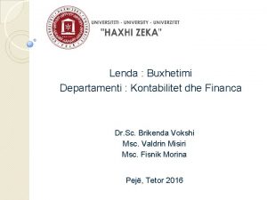 Lenda Buxhetimi Departamenti Kontabilitet dhe Financa Dr Sc