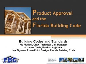 Product Approval and the Florida Building Codes and