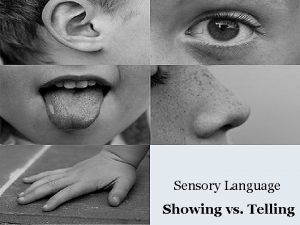 Sensory Language Showing vs Telling Sensory Language Notes