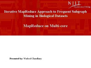 Iterative Map Reduce Approach to Frequent Subgraph Mining