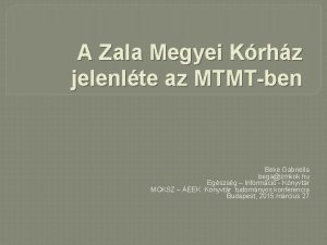 A Zala Megyei Krhz jelenlte az MTMTben Beke