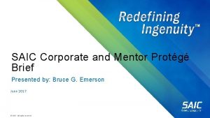 SAIC Corporate and Mentor Protg Brief Presented by