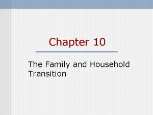 Family and household transition