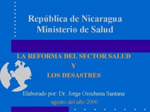 Repblica de Nicaragua Ministerio de Salud LA REFORMA