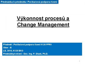 Pednka k pedmtu Potaov podpora zen Vkonnost proces