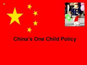Chinas One Child Policy The Peoples Republic of