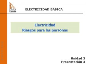 ADOTEC 2014 ELECTRICIDAD BSICA Unidad 3 Presentacin 31