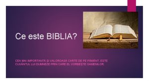 Ce este BIBLIA CEA MAI IMPORTANT I VALOROAS