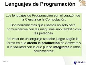 Lenguajes de Programacin Los lenguajes de Programacin son