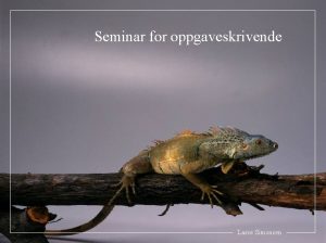 Seminar for oppgaveskrivende Lasse Simonsen 1 Innledning http