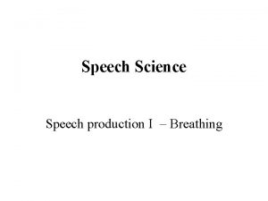 Speech science