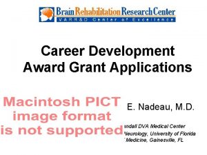 Career Development Award Grant Applications Stephen E Nadeau