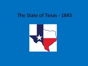 The State of Texas 1845 December 15 1845